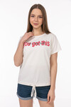 Kadın you got this Baskılı T-Shirt 21028 Beyaz
